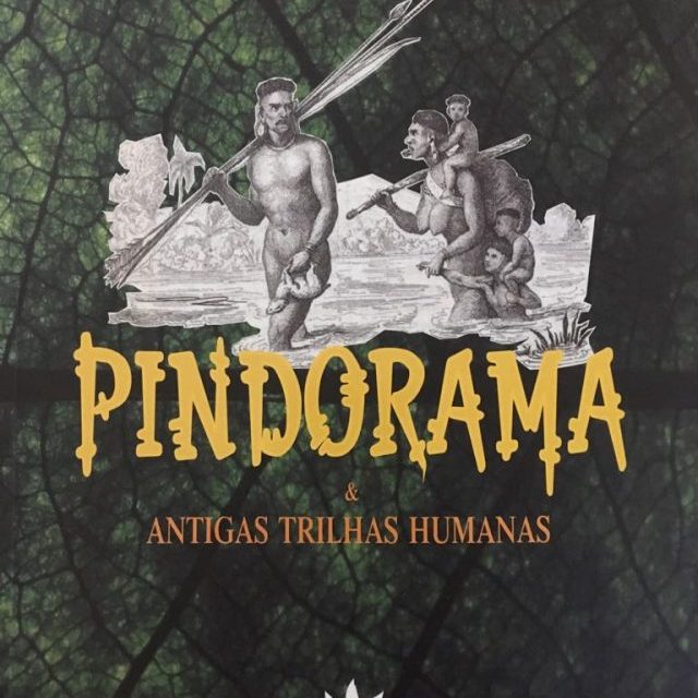 Pindorama e antigas trilhas humanas